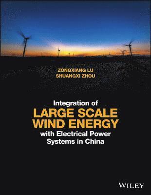 bokomslag Integration of Large Scale Wind Energy with Electrical Power Systems in China