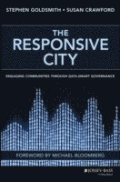 Stephen Goldsmith, Susan Crawford - Responsive City, Inbunden