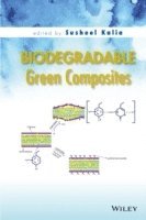 Susheel Kalia - Biodegradable Green Composites, Inbunden