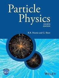 bokomslag Particle Physics, 4th Edition