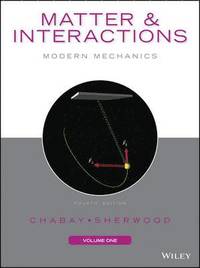 bokomslag Matter and Interactions, Volume I