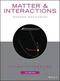 bokomslag Matter and Interactions, Volume I