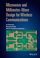 Microwave and Millimetre-Wave Design for Wireless Communications