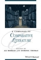 Ali Behdad, Ali Behdad, Dominic Thomas - Companion to Comparative Literature, Häftad