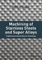 Machining of Stainless Steels and Super Alloys 1