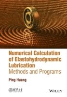 bokomslag Numerical Calculation of Elastohydrodynamic Lubrication