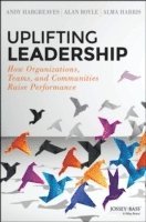 Andy Hargreaves, Alan Boyle, Alma Harris - Uplifting Leadership, Inbunden