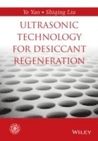 bokomslag Ultrasonic Technology for Desiccant Regeneration