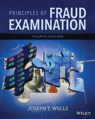Joseph T. Wells, Joseph T. (Association of Certified Fraud Examiners; University of Texas at Austin) Wells - Principles of Fraud Examination, Häftad