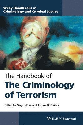 Handbook of the Criminology of Terrorism