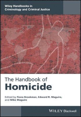 Fiona Brookman, Fiona Brookman, Edward R. Maguire, Mike Maguire - Handbook of Homicide, Inbunden