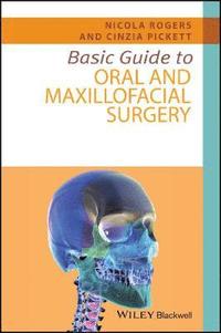 bokomslag Basic Guide to Oral and Maxillofacial Surgery
