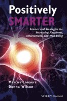 Marcus Conyers, Donna Wilson - Positively Smarter, Häftad