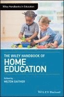 bokomslag Wiley Handbook of Home Education