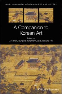 bokomslag A Companion to Korean Art