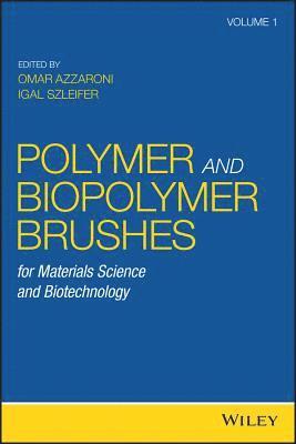 Omar Azzaroni, Igal Szleifer - Polymer and Biopolymer Brushes, Inbunden