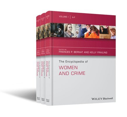 The Encyclopedia of Women and Crime Set 1