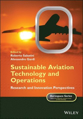 Roberto Sabatini, Roberto Sabatini, Alessandro Gardi - Sustainable Aviation Technology and Operations, Inbunden