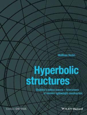 Matthias Beckh - Hyperbolic Structures, Häftad