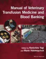 bokomslag Manual of Veterinary Transfusion Medicine and Blood Banking