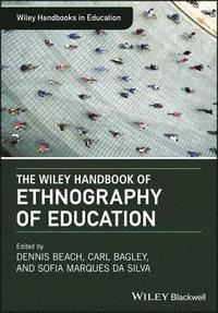 bokomslag The Wiley Handbook of Ethnography of Education
