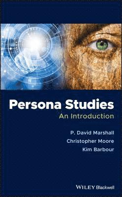P. David Marshall, Christopher Moore, Kim Barbour - Persona Studies, Inbunden