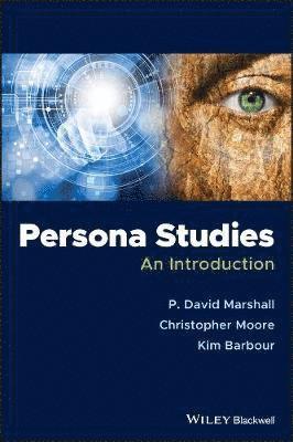 P. David Marshall, Christopher Moore, Kim Barbour - Persona Studies, Häftad