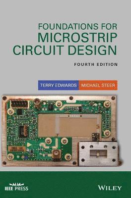 Terry C. Edwards, Michael B. Steer, Terry C Edwards, Michael B Steer - Foundations for Microstrip Circuit Design, Inbunden