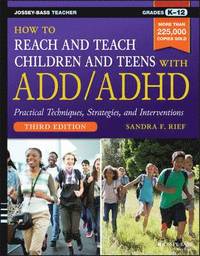 bokomslag How to Reach and Teach Children and Teens with ADD/ADHD
