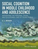 bokomslag Social Cognition in Middle Childhood and Adolescence