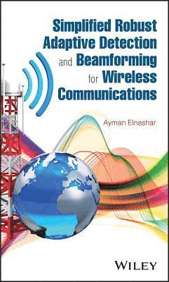 bokomslag Simplified Robust Adaptive Detection and Beamforming for Wireless Communications