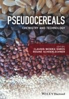Claudia Monika Haros, Regine Schoenlechner - Pseudocereals, Inbunden