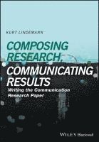 Composing Research, Communicating Results