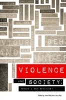 bokomslag Violence and Society: Toward a New Sociology
