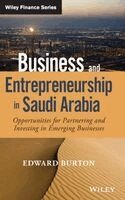 Edward Burton - Business and Entrepreneurship in Saudi Arabia, Inbunden