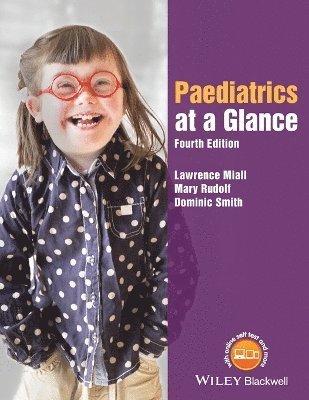 Lawrence Miall, Mary Rudolf, Dominic Smith - Paediatrics at a Glance, Häftad