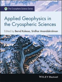 bokomslag Applied Geophysics in the Cryospheric Sciences