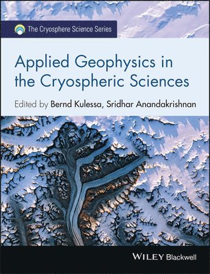 Applied Geophysics in the Cryospheric Sciences 1