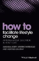 How to Facilitate Lifestyle Change 1