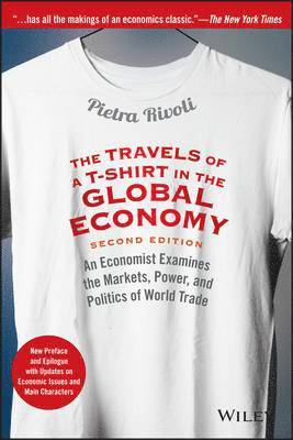 Pietra Rivoli - Travels of a T-Shirt in the Global Economy, Häftad