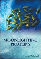 Brian Henderson - Moonlighting Proteins, Inbunden