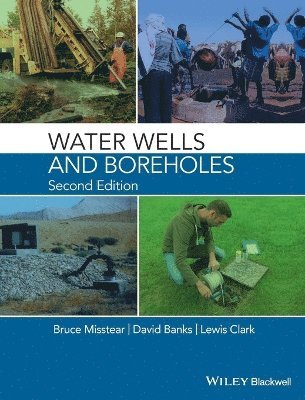Bruce Misstear, David Banks, Lewis Clark - Water Wells and Boreholes, Inbunden