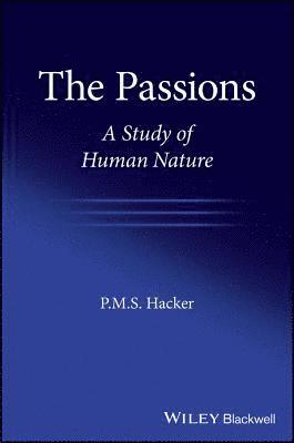 P. M. S. Hacker, P. M. S. (University of Oxford) Hacker, P M S Hacker - Passions, Inbunden