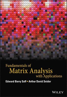 Fundamentals of Matrix Analysis with Applications 1