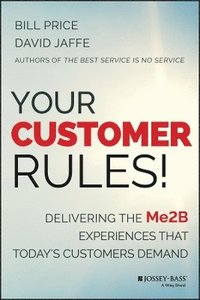 bokomslag Your Customer Rules!
