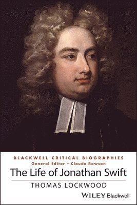 Thomas Lockwood, Seattle) Lockwood, Thomas (University of Washington, Claude Rawson, Claude (Yale University) Rawson - Life of Jonathan Swift, Häftad
