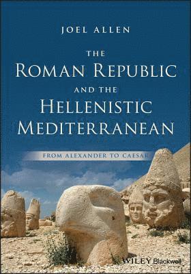 bokomslag The Roman Republic and the Hellenistic Mediterranean