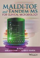 bokomslag MALDI-TOF and Tandem MS for Clinical Microbiology
