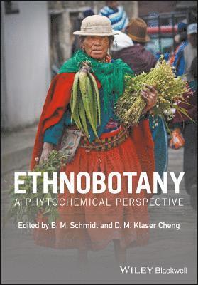 Barbara M. Schmidt, Diana M. Klaser Cheng - Ethnobotany, Inbunden