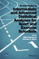 bokomslag An Introduction to Intermediate and Advanced Statistical Analyses for Sport and Exercise Scientists